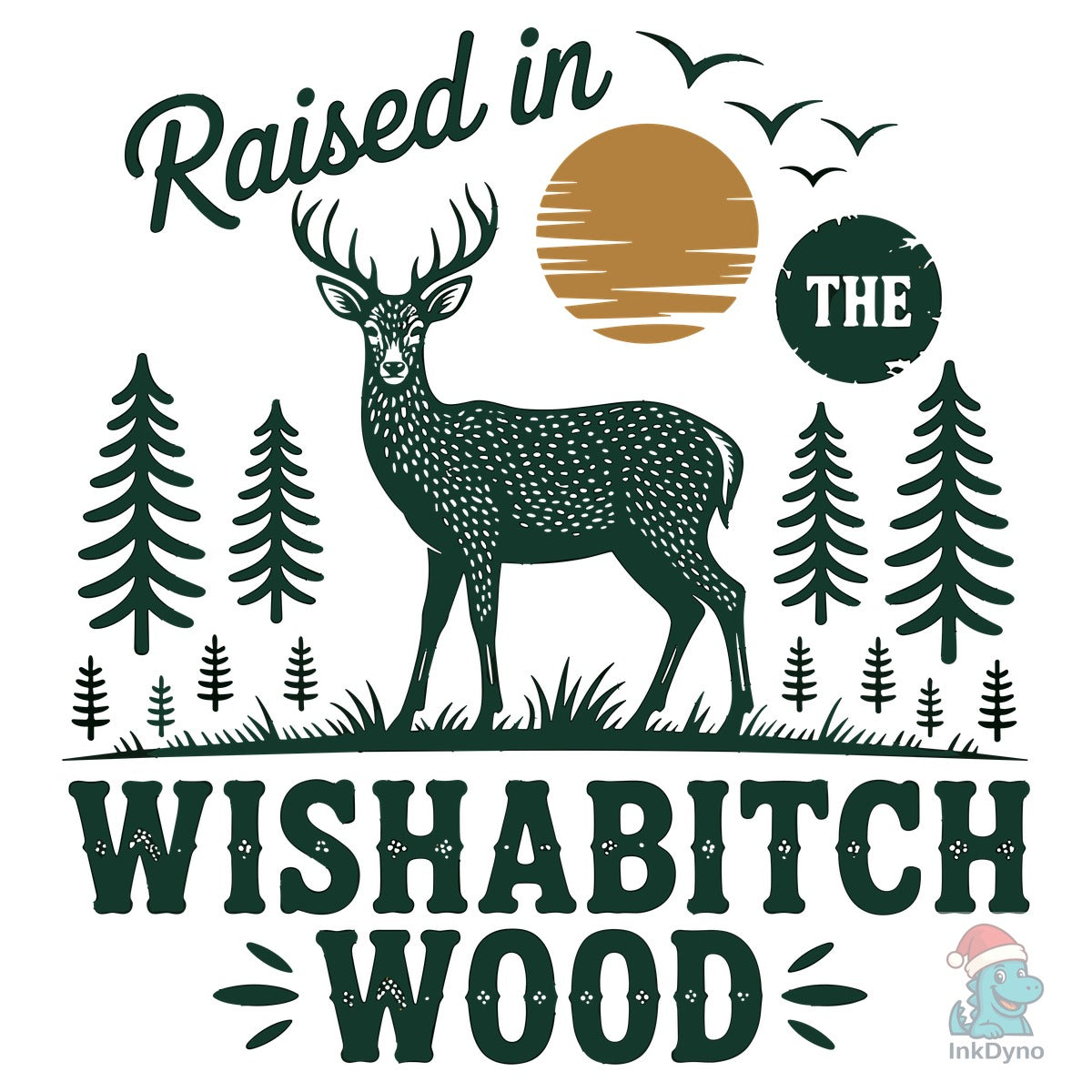Raised in the Wishabitch Woods Camp
