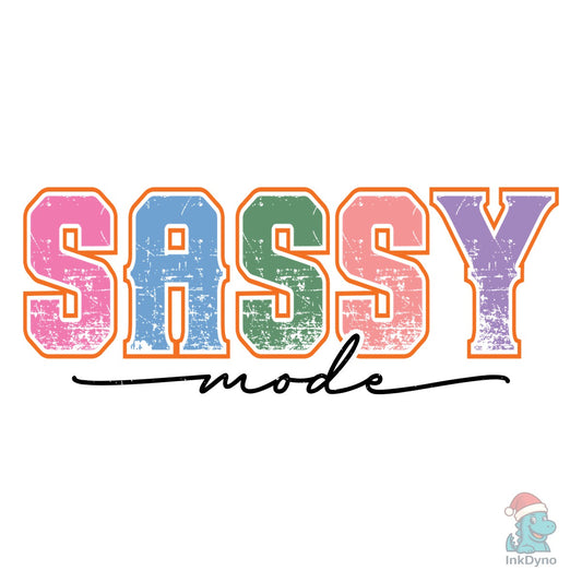 Sassy Mode Sassy Sublimation - DTF Transfer