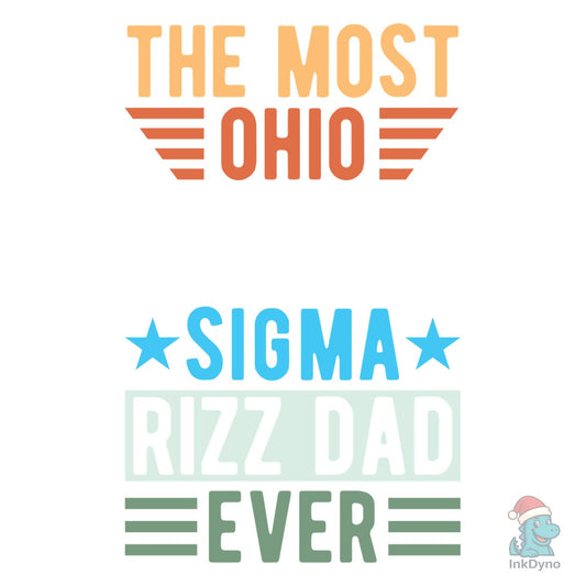 The Most Ohio Skibidi Sigma Rizz Dad Eve - DTF Transfer