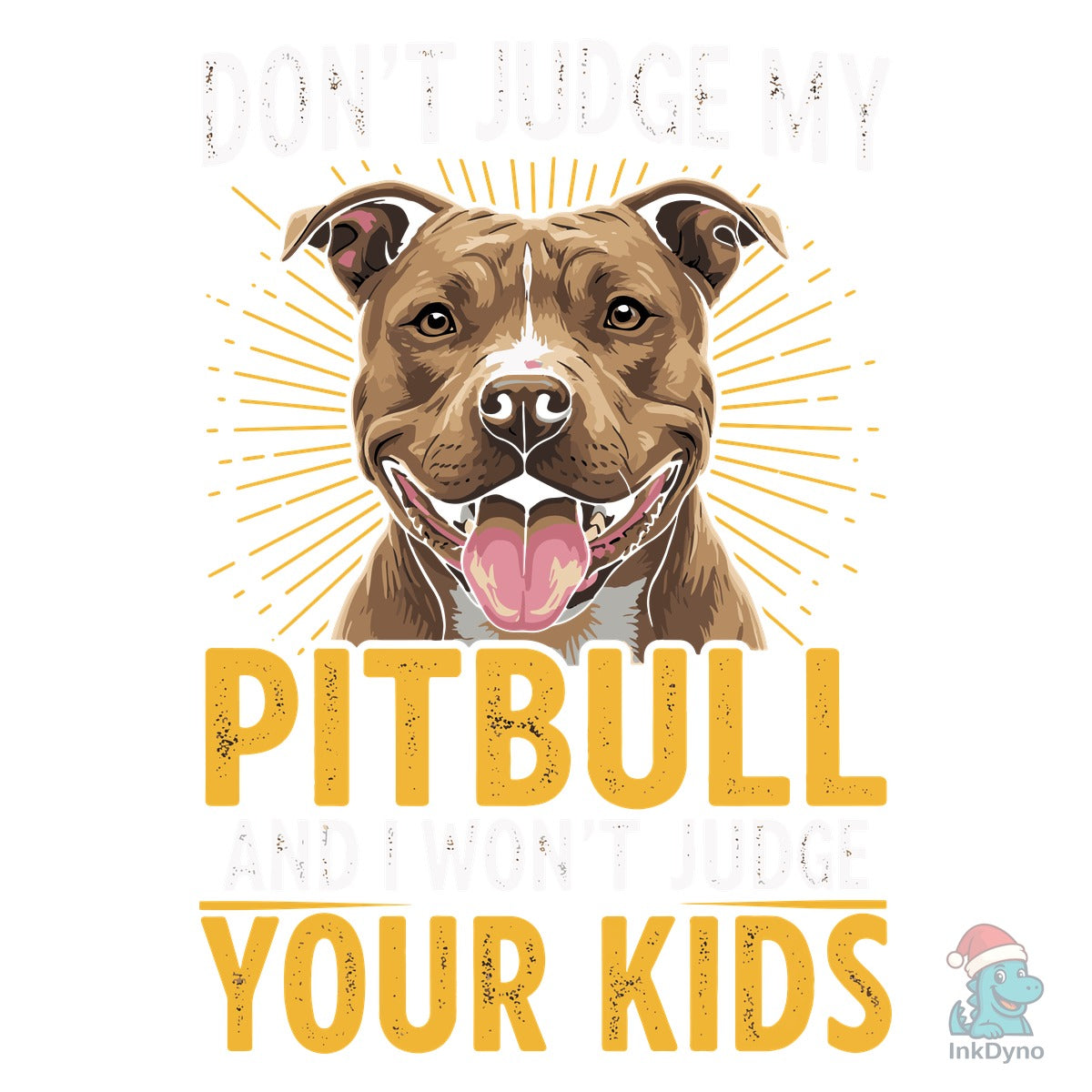Don't Judge Pitbull Dog T-Shirt