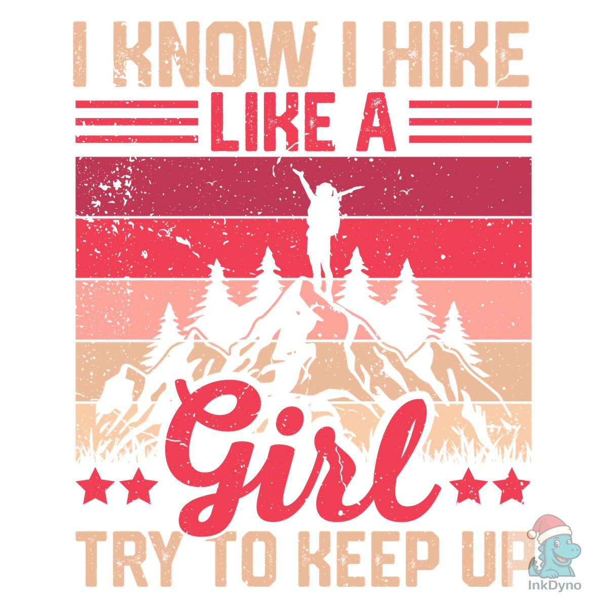 I Know I Hike Like Outdoor T-Shirt
