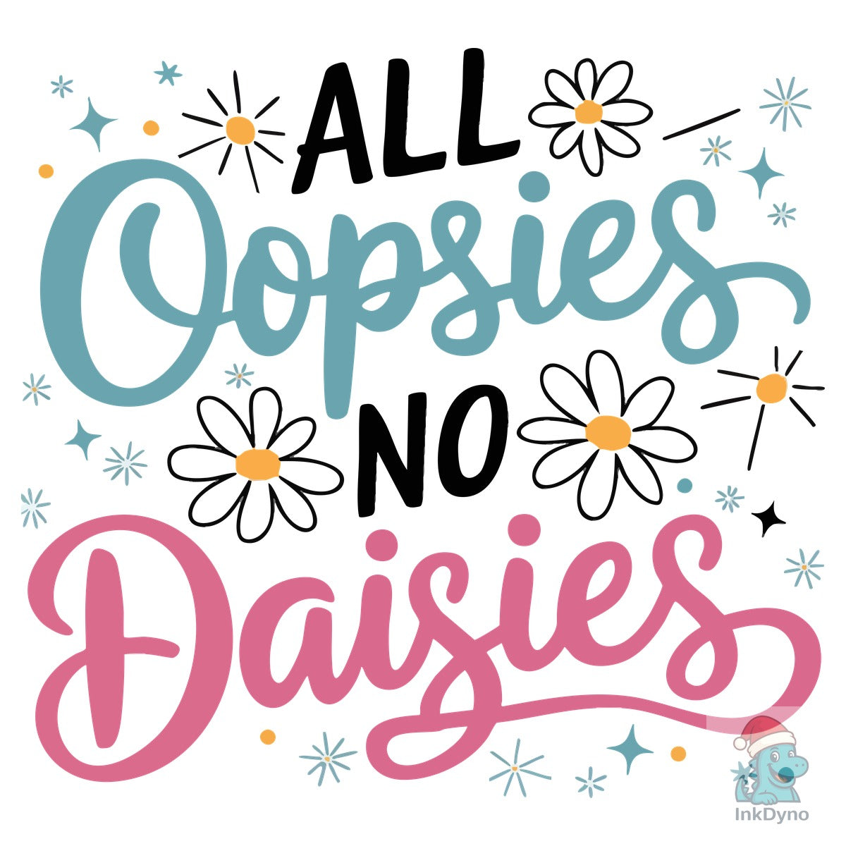 Oopsies No Daisies