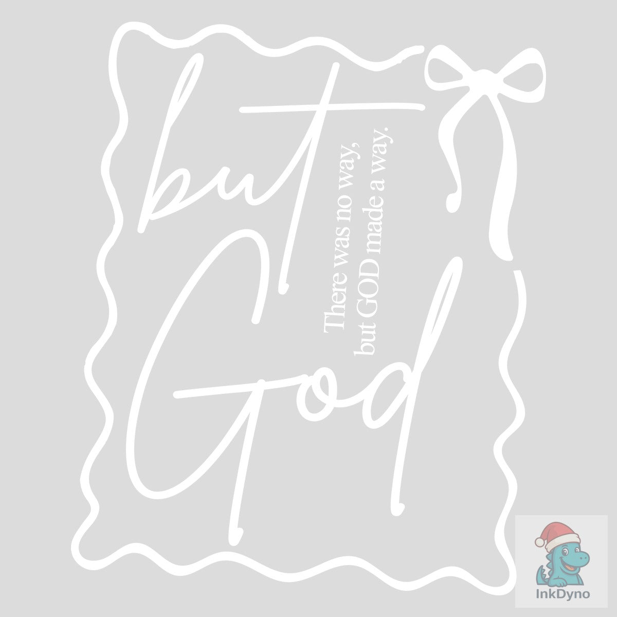 But God There Was No Way but God
