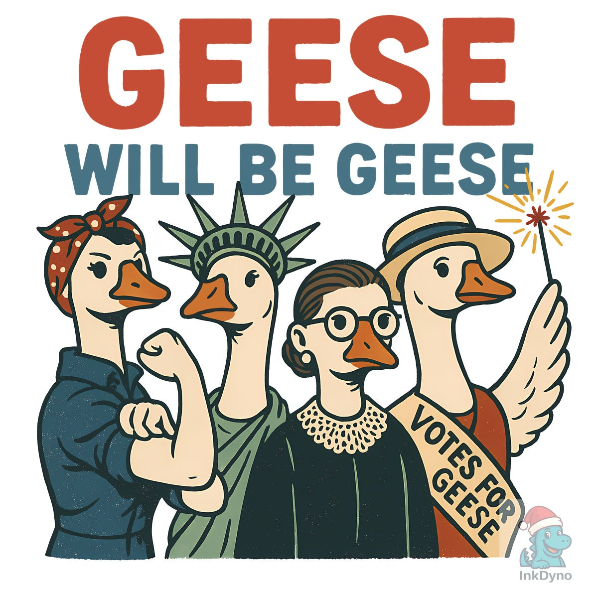 Geese Girls Will Be Girls Feminist USA