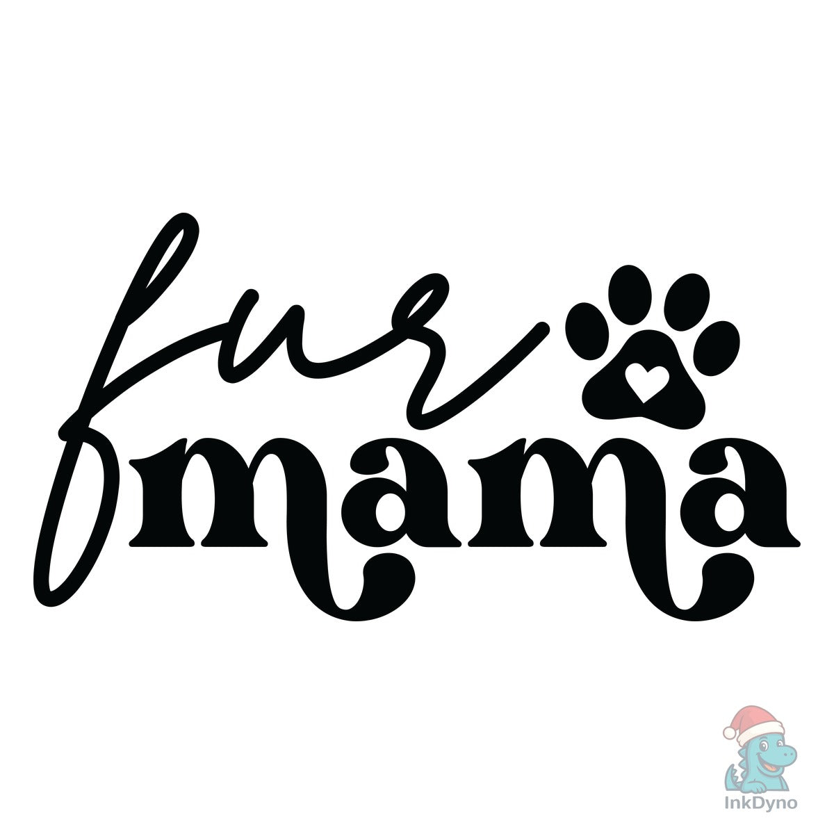 Fur Mama Dog Mom Cat Paw Print