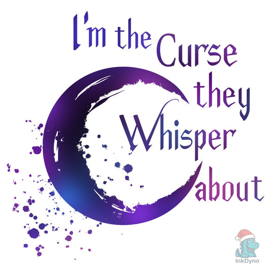 Moon I'm the Curse They Whisper About - DTF Transfer