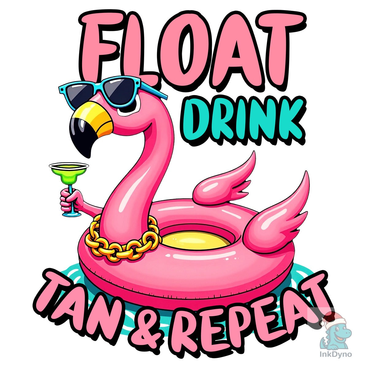 Float Drink Tan & Repeat Summer Vibes