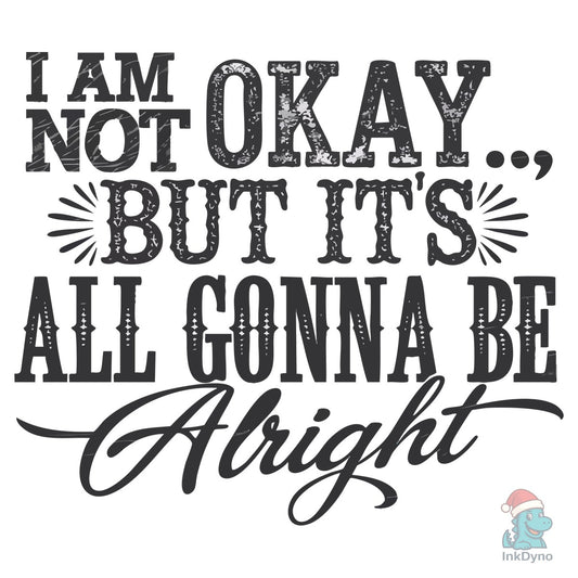 Alright Quote - Vintage Retro Design - DTF Transfer