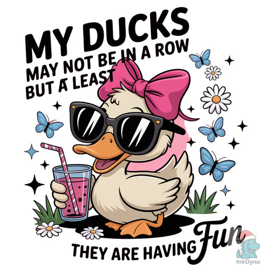 Funny Ducks Not in a Row Sarcastic - DTF Transfer