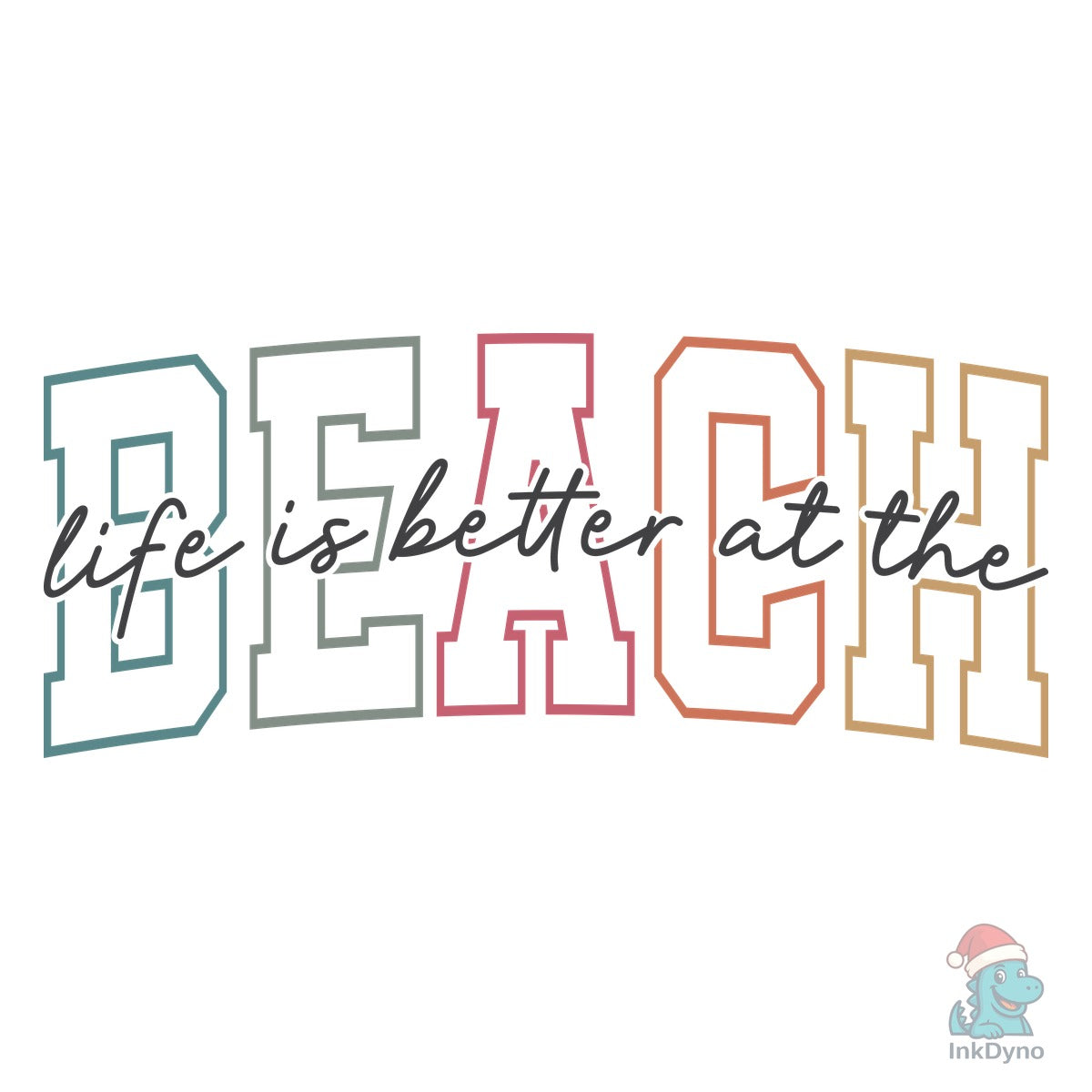 Better at Beach Summer Beach Life is