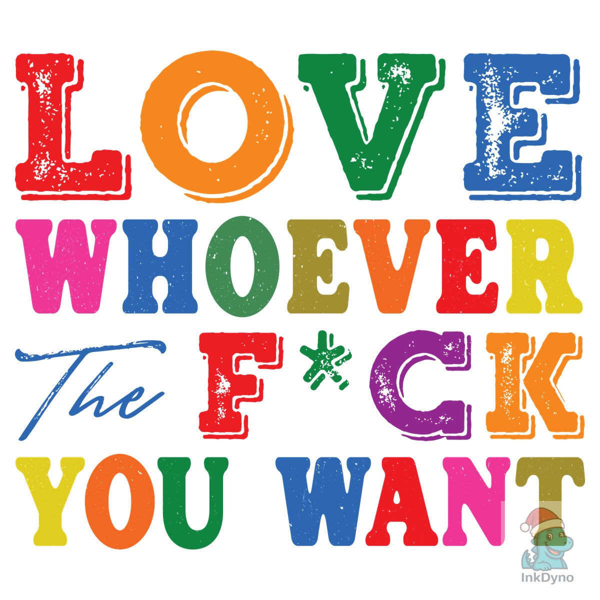 Love Whoever Funny Sublimation