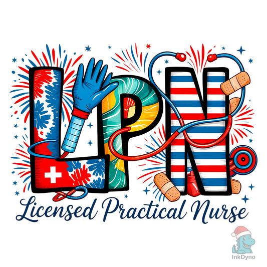 4th of July LPN American Nurse - DTF Transfer