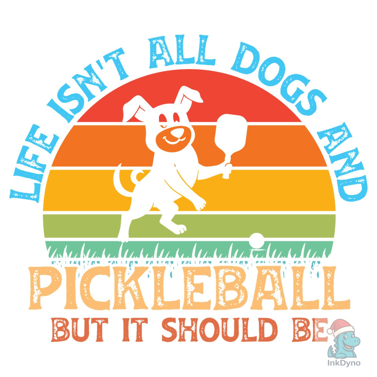 Life Isn't All Dogs and Pickleball but I