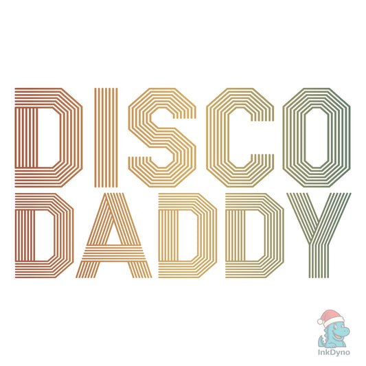 Disco Daddy Retro Old School - DTF Transfer