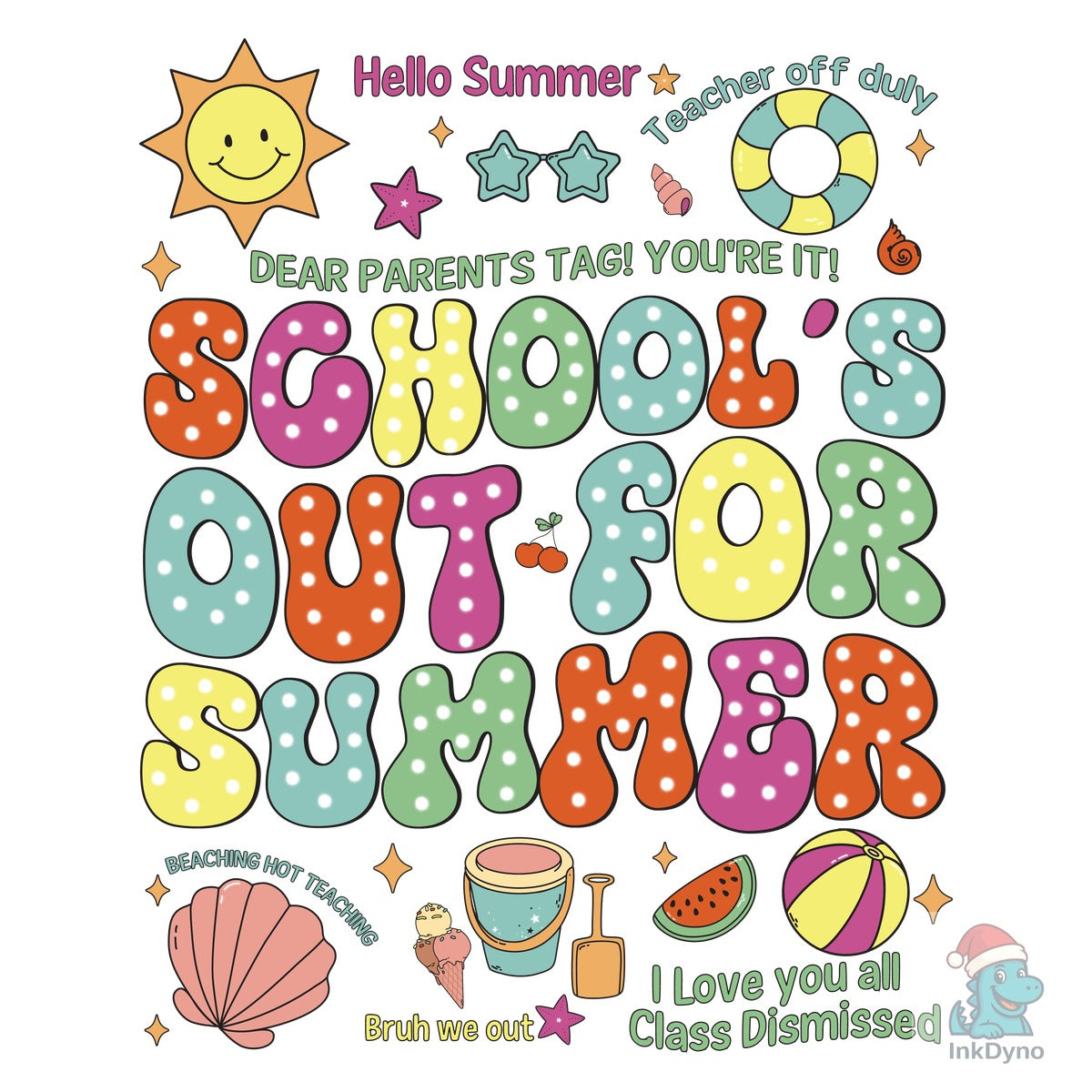 School's out for Summer Summer Break