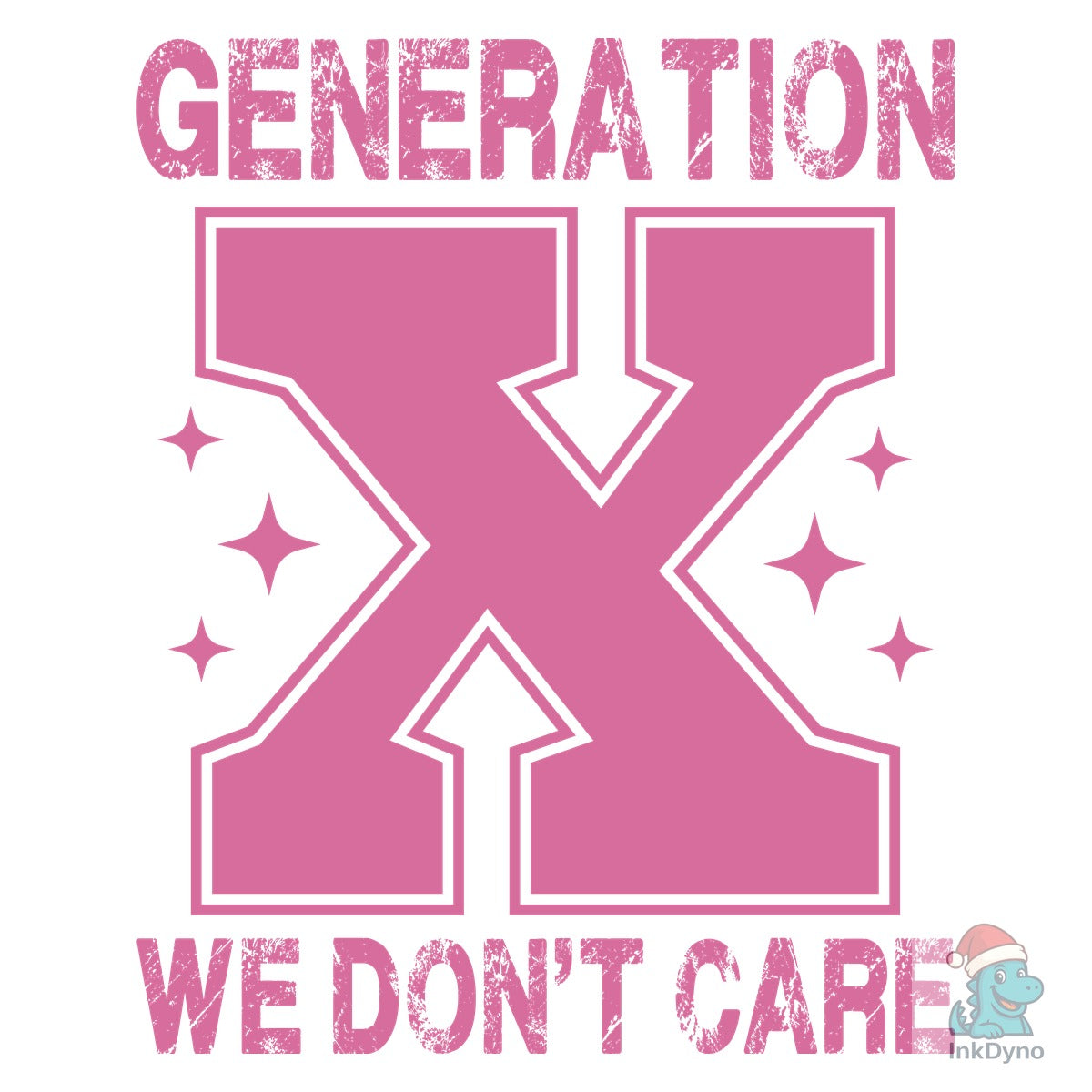 Gen X We Don't Care Generation X