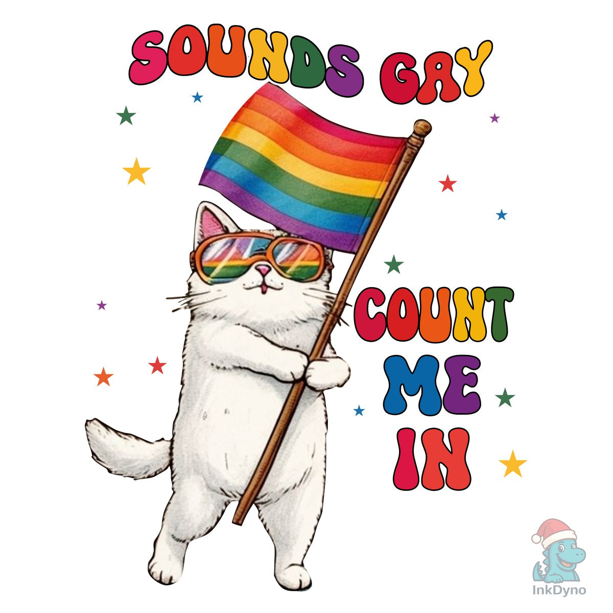Sounds Gay Count Me in Cute Pride Cat