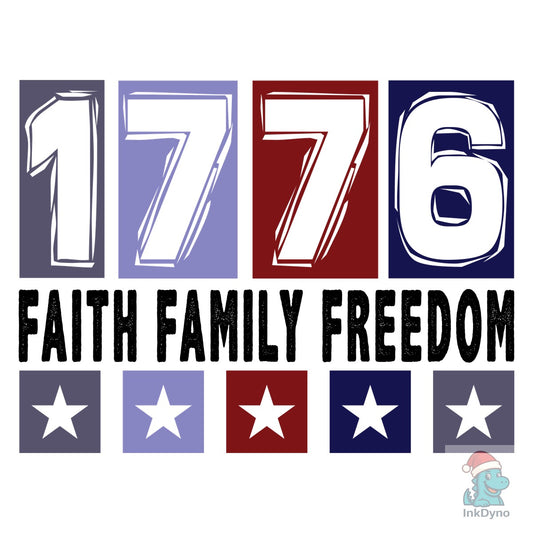 FAITH FAMILY FREEDOM 1776 4th O - DTF Transfer