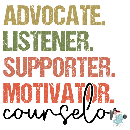 Advocate Listener Motivator Shirt - DTF Transfer