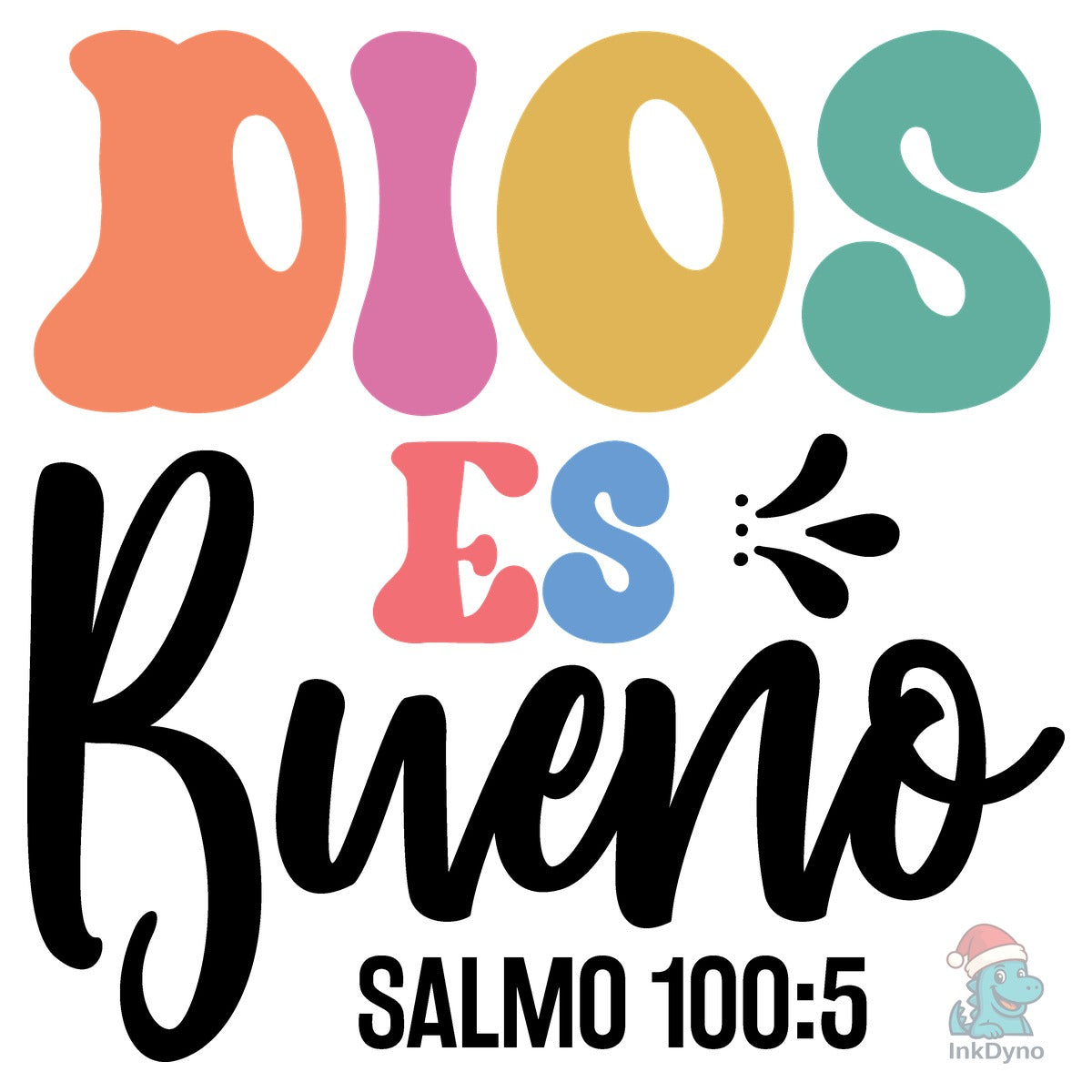 Dios Es Bueno Salmo Cien Cinco