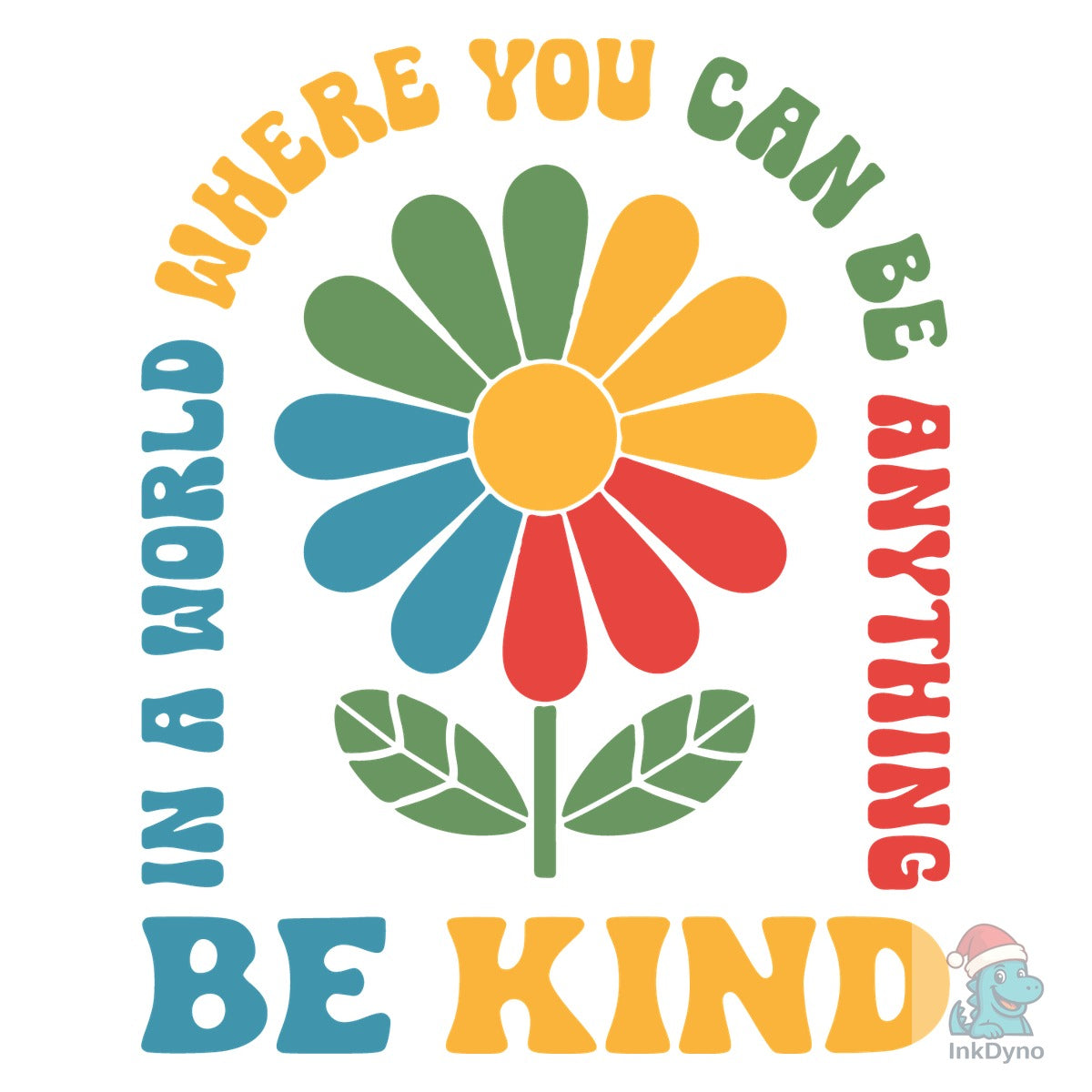Be Kind Retro Flower T-Shirt Design