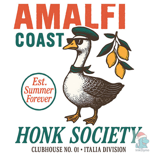 Amalfi Coast Honk Society Goose T Shirt - DTF Transfer