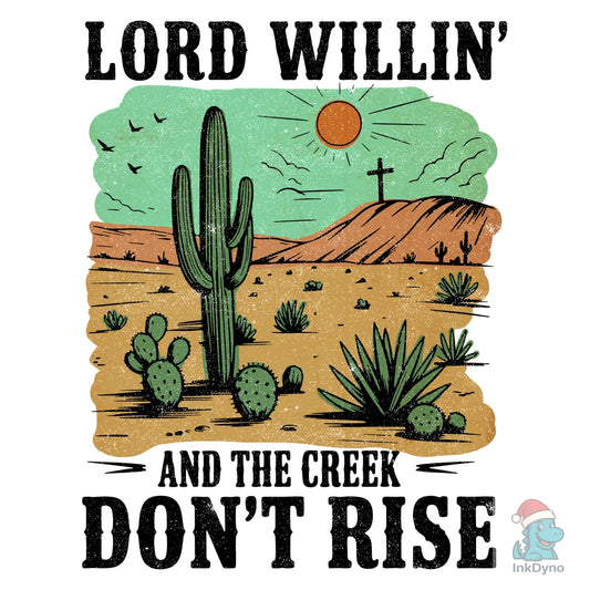 Lord Willin Faith Quote - DTF Transfer