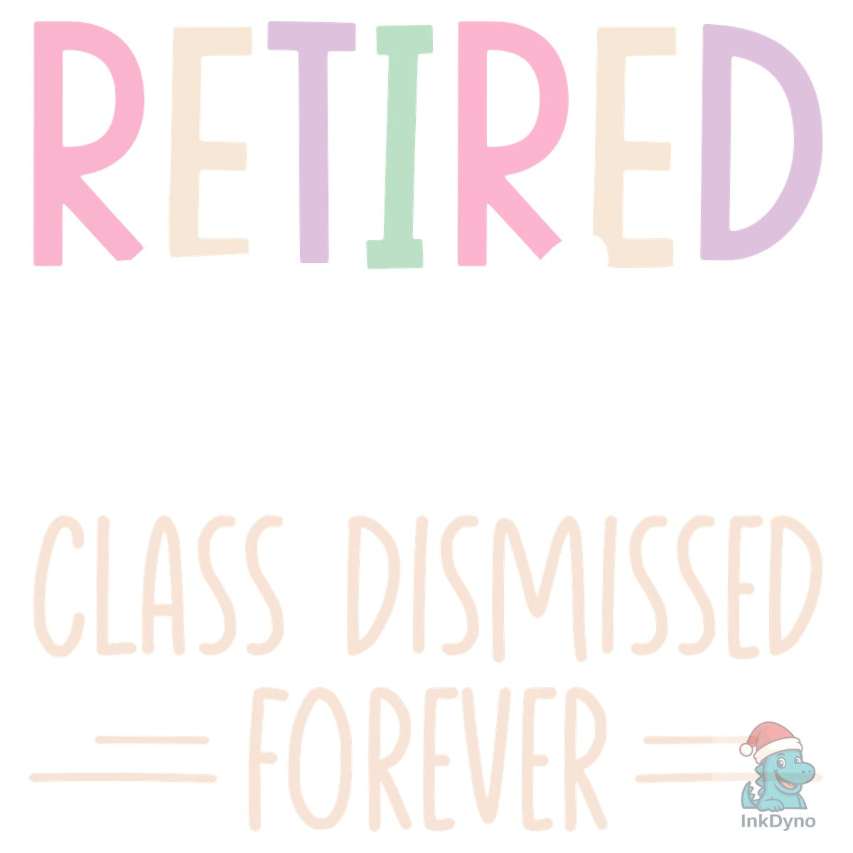 Retired Teacher Class T-Shirt