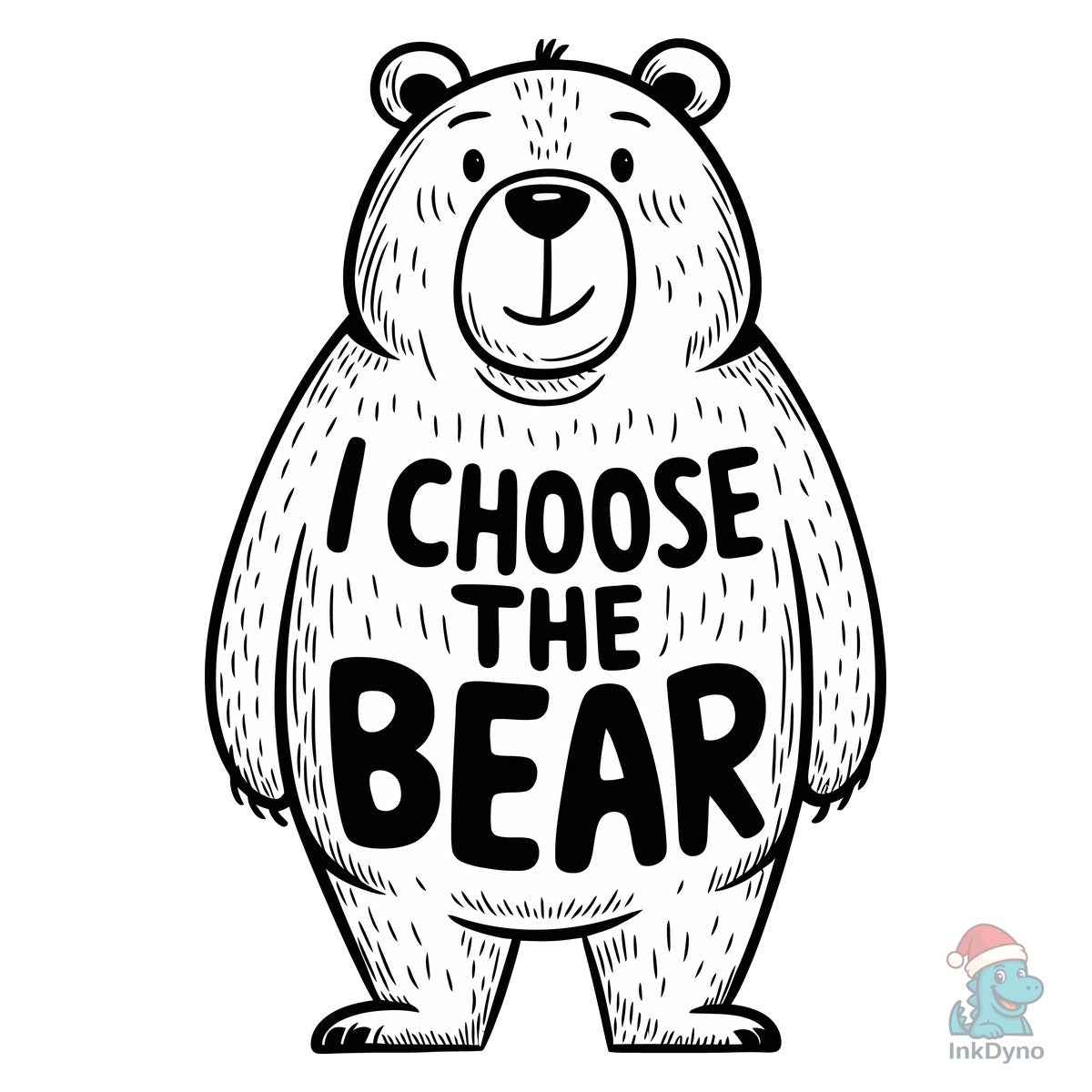 I Choose the Bear T Shirt Design