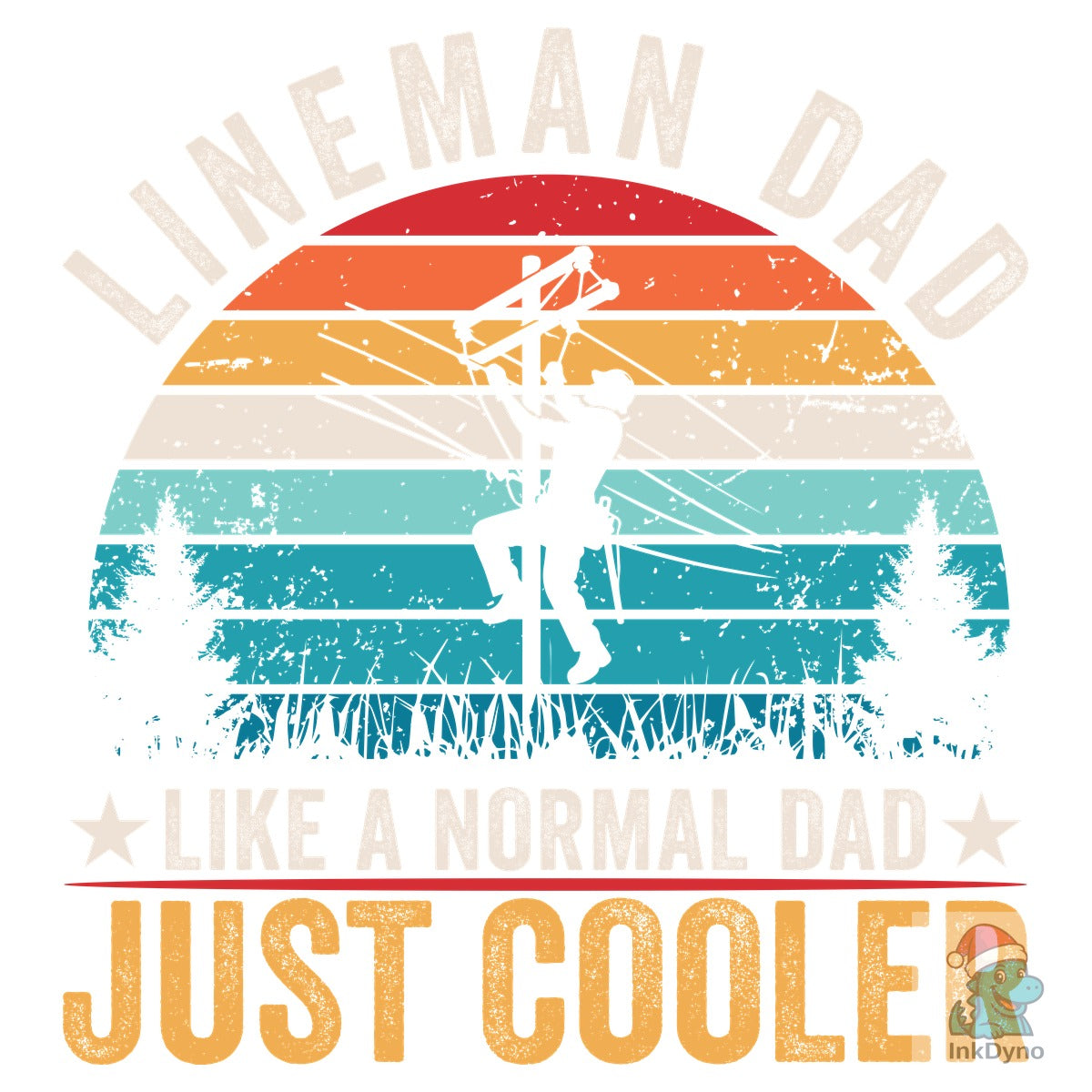 LINEMAN DAD LIKE a NORMAL DAD JUST COOLE
