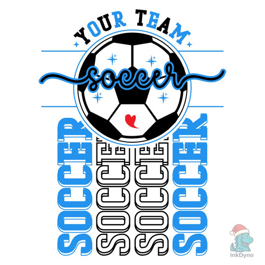 Your Team Soccer Soccer - DTF Transfer