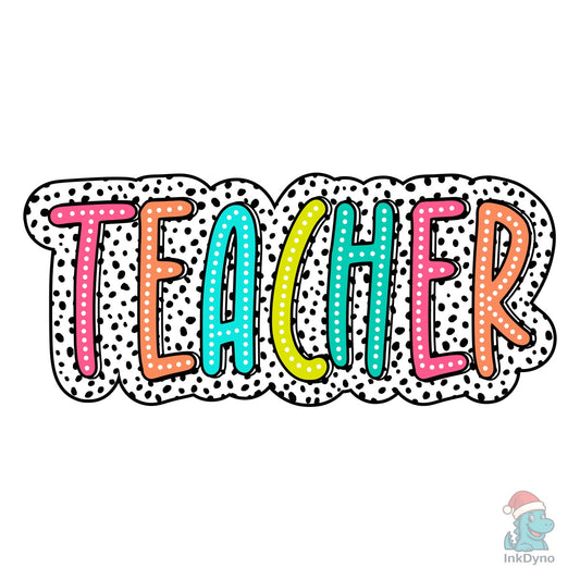 Cute Polka Dot Teacher Design - DTF Transfer