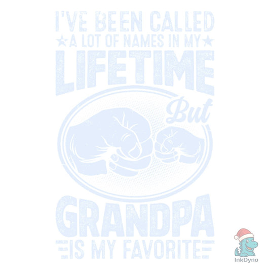 Grandpa Is My Favorite - DTF Transfer