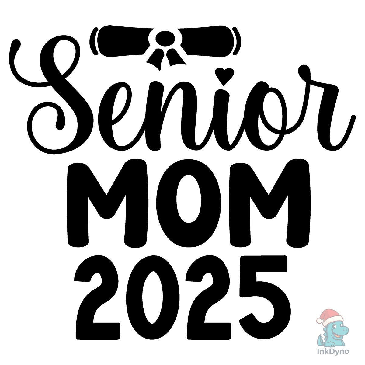Senior Mom 2025 Graduation 2025