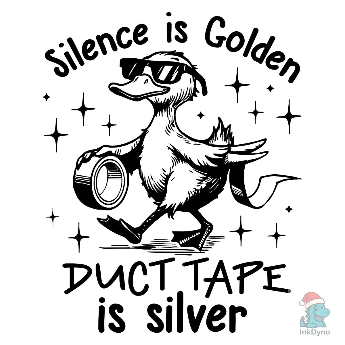 Silence is Golden Sarcastic