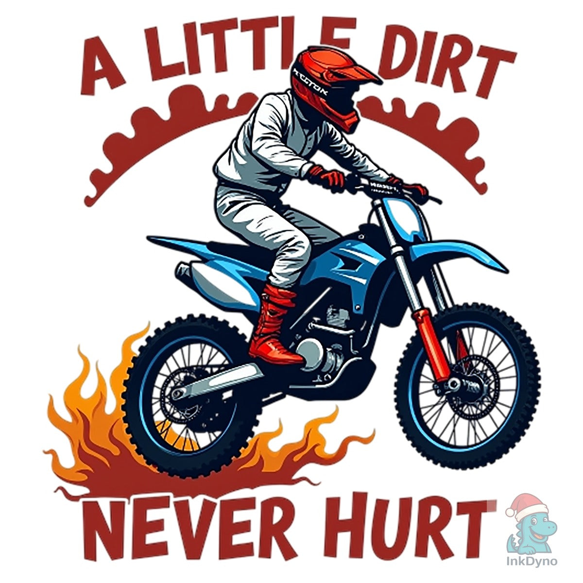 A Little Dirt Never Hurt Rider