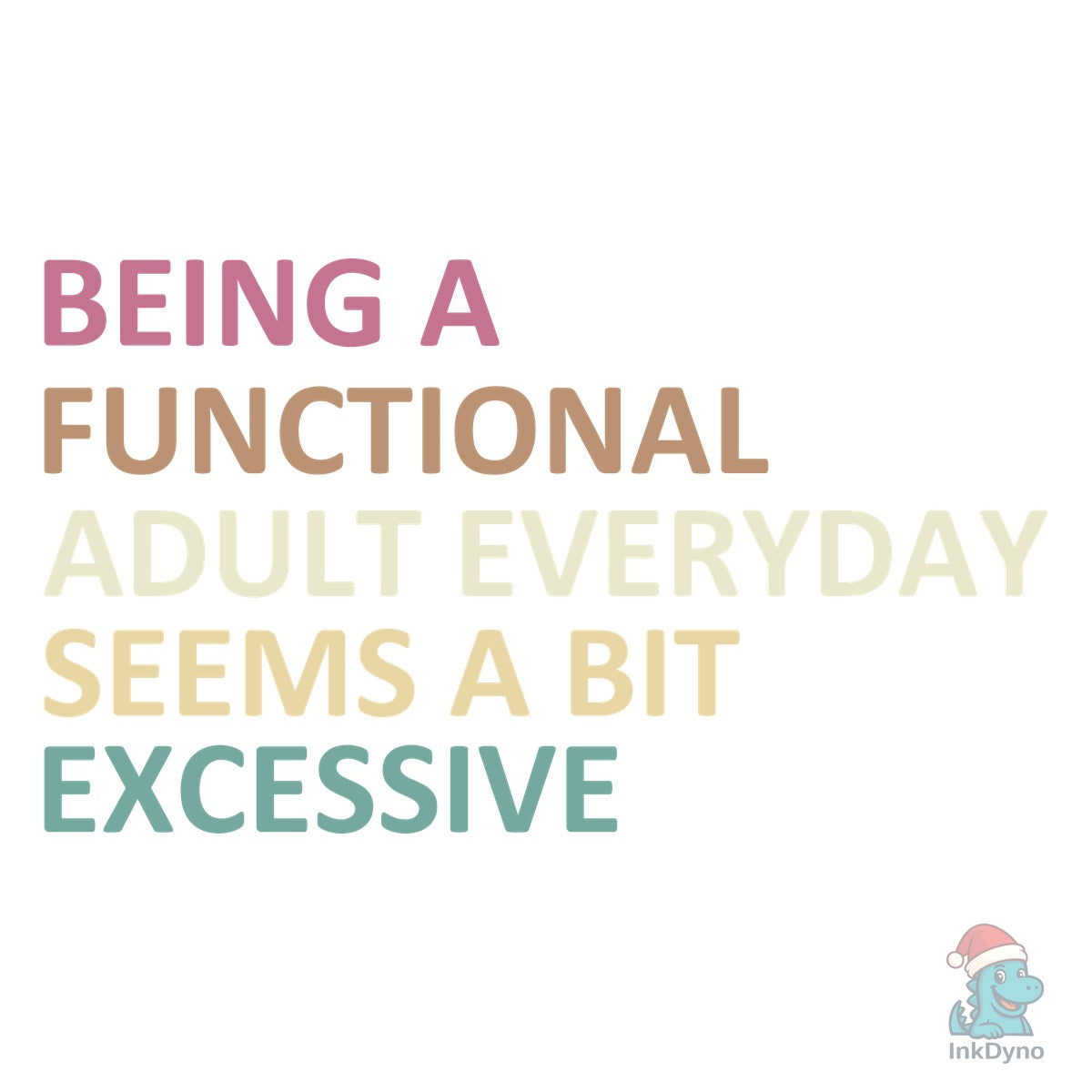 Being a Functional Adult Everyday Seems