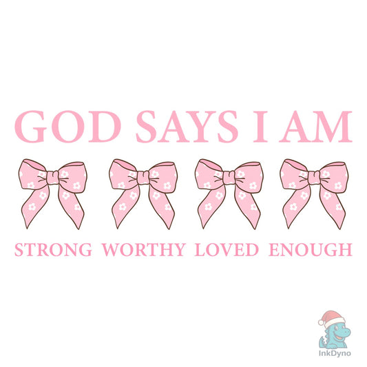 God Says I Am Strong - Inspirational - DTF Transfer