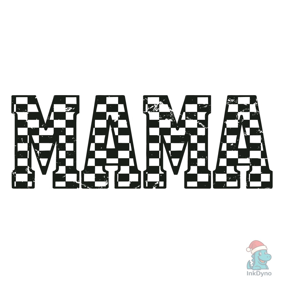 Checkerboard "MAMA" Grunge Typography De