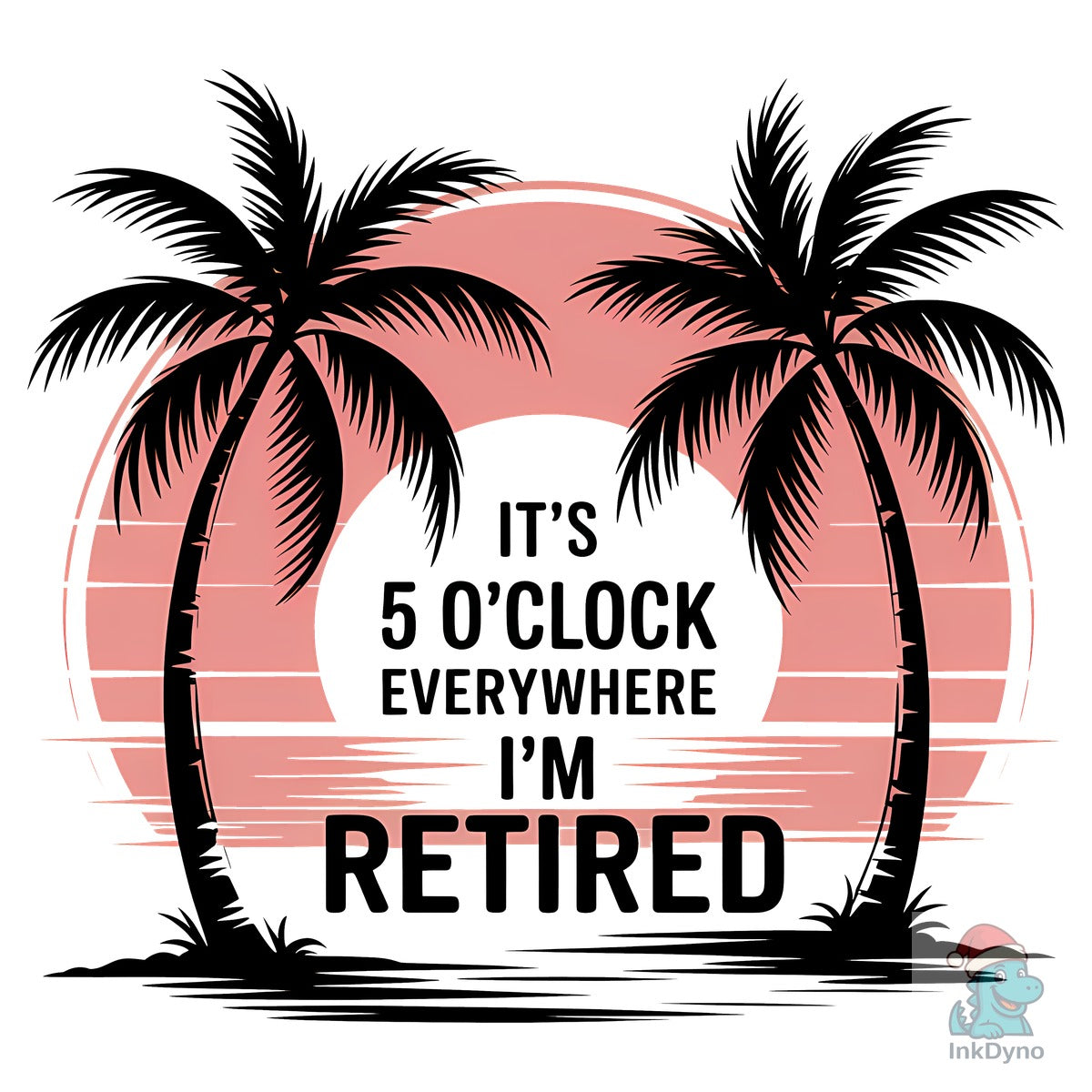 Funny Everywhere I'm Retired Shirt