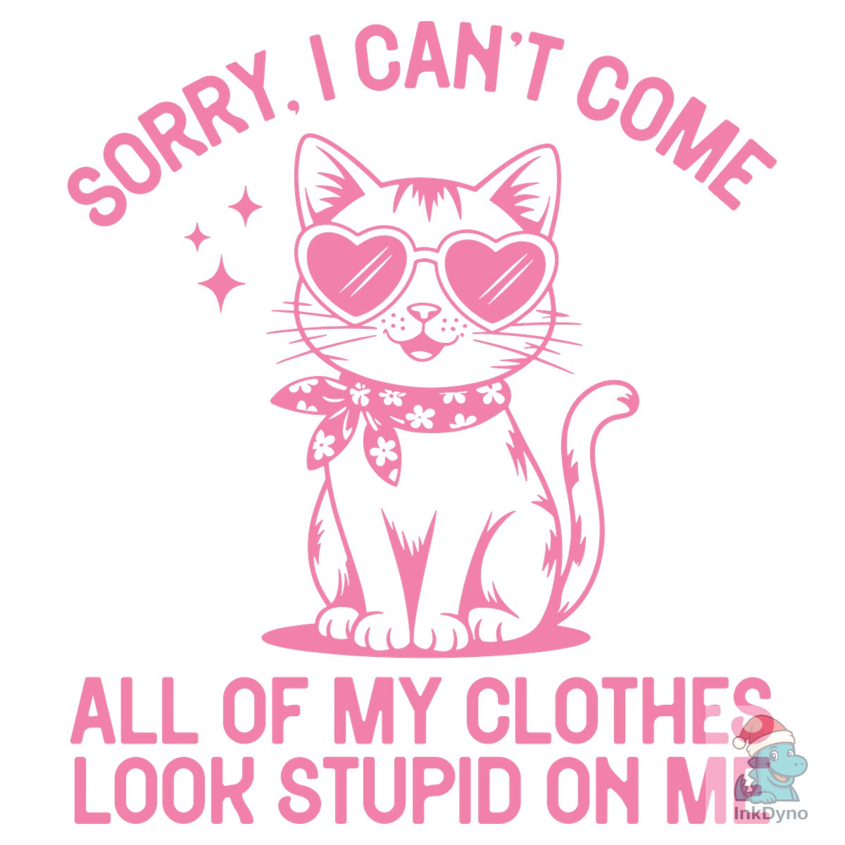 Funny Sarcastic Girl Cat Sorry I Can