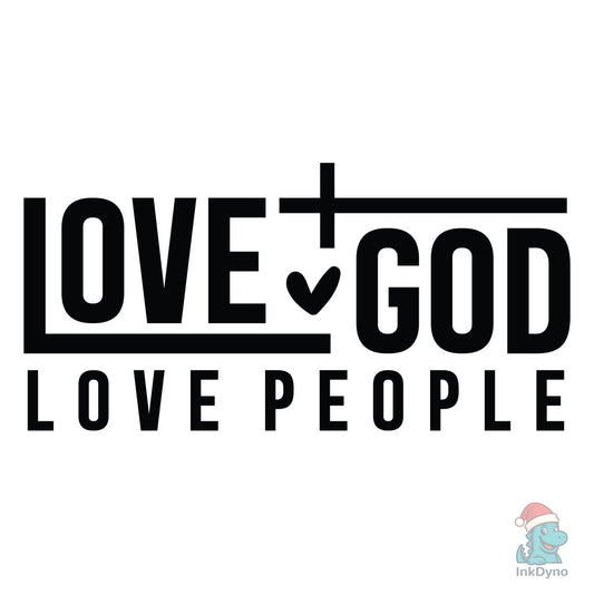 Love God Love People Christian - DTF Transfer