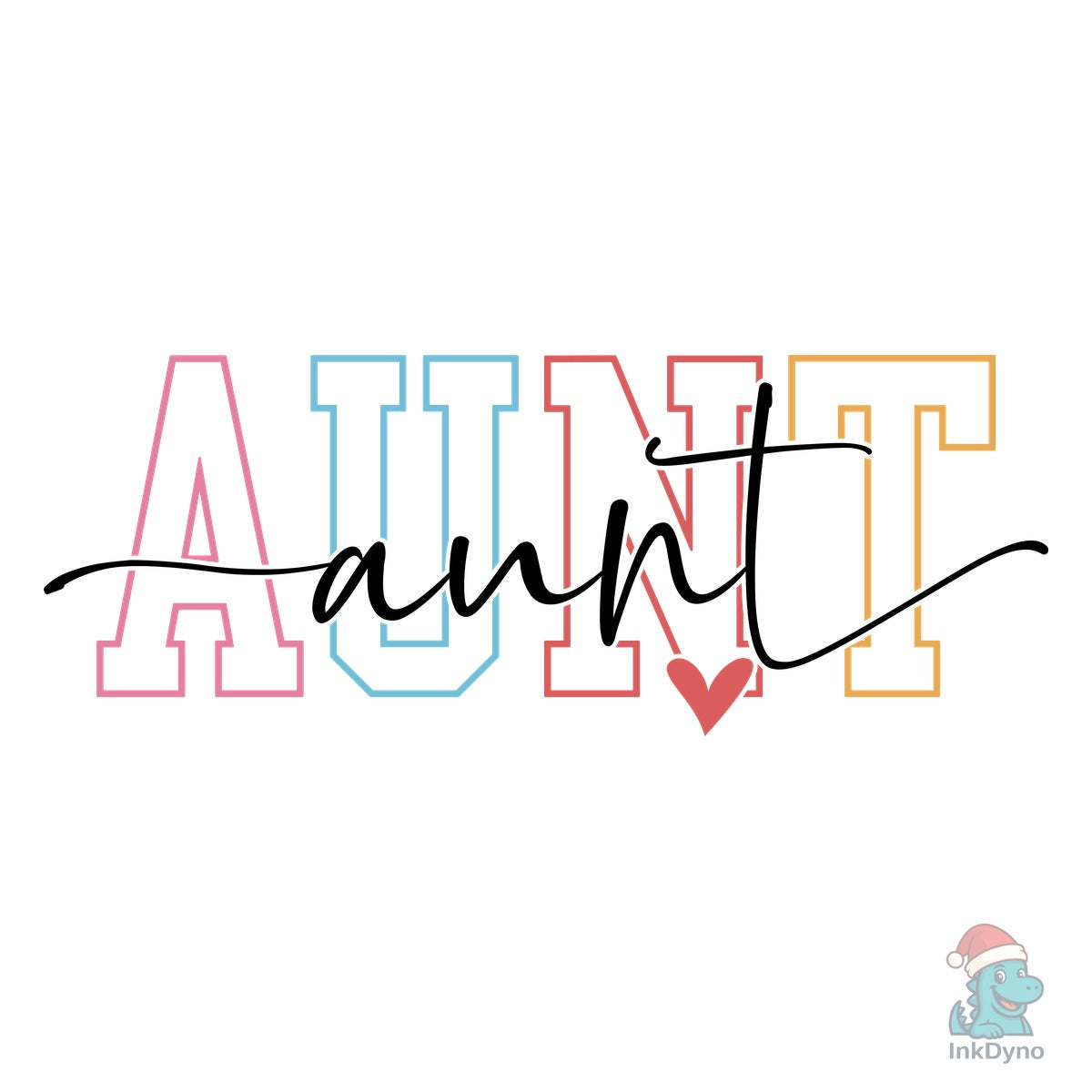 Aunt Aunt Auntie Sublimation