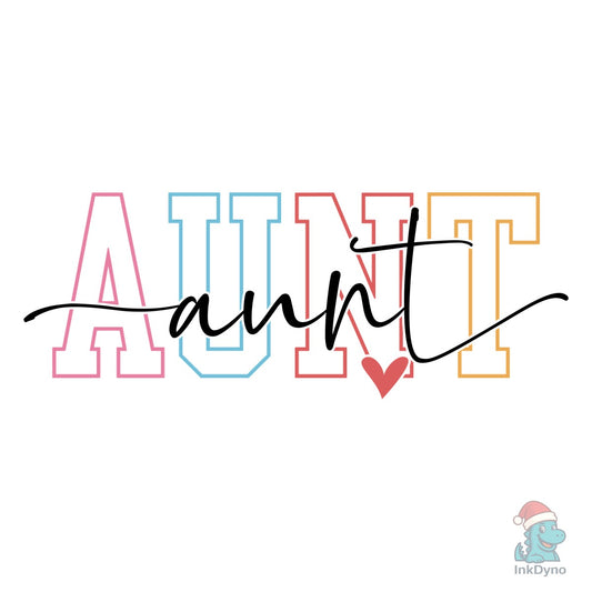 Aunt Aunt Auntie Sublimation - DTF Transfer