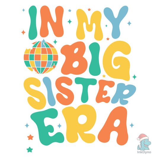 In My Big Sister Era Retro Graphic Tee - DTF Transfer