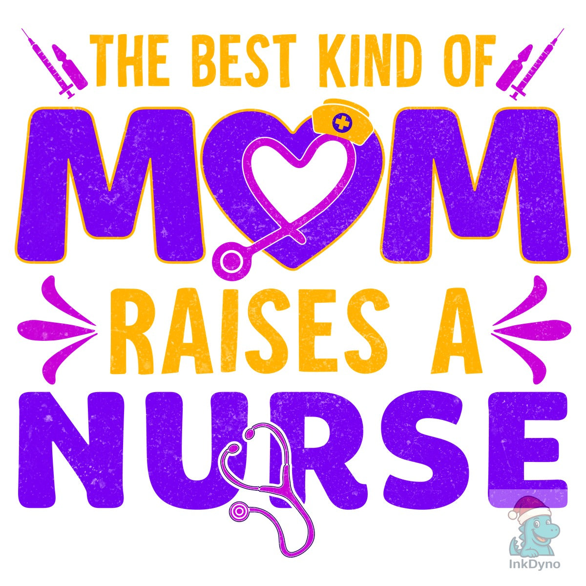 Best Mom Raises a Nurse Nurse Mom