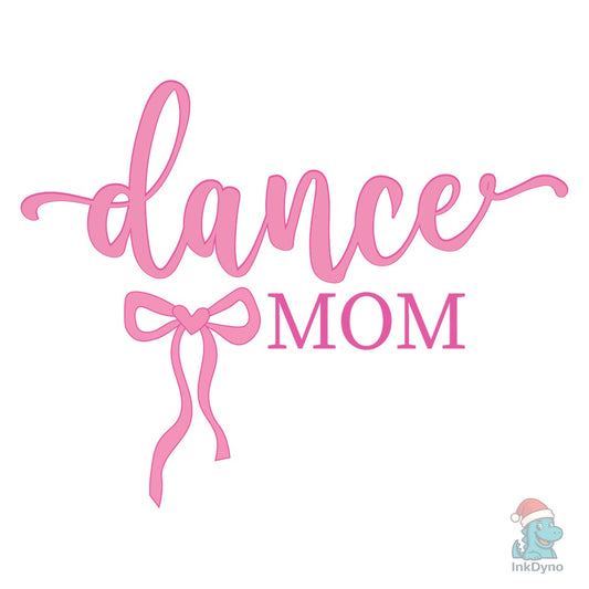 Dance Mom Coquette Dancer Mama Bow - DTF Transfer