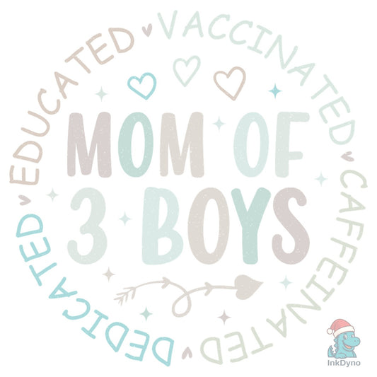 Dedicated Mom of Three Boys Boy Mom - DTF Transfer
