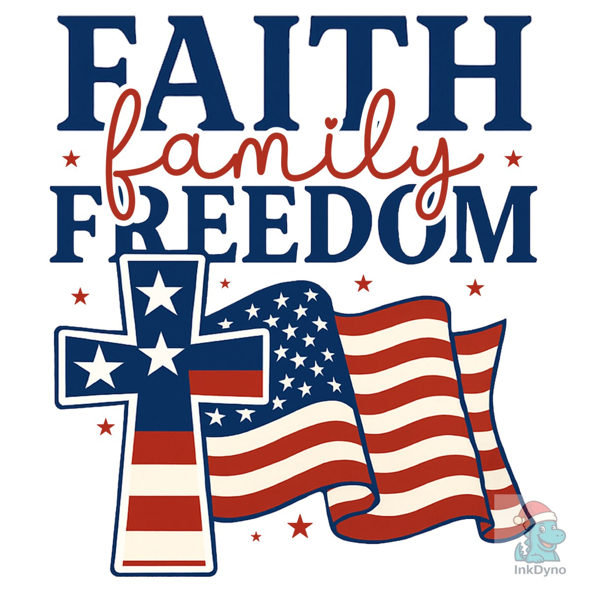 Faith Family Freedom 4th of July