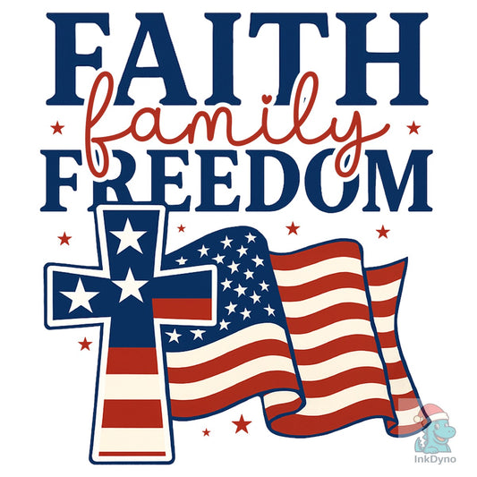 Faith Family Freedom 4th of July - DTF Transfer